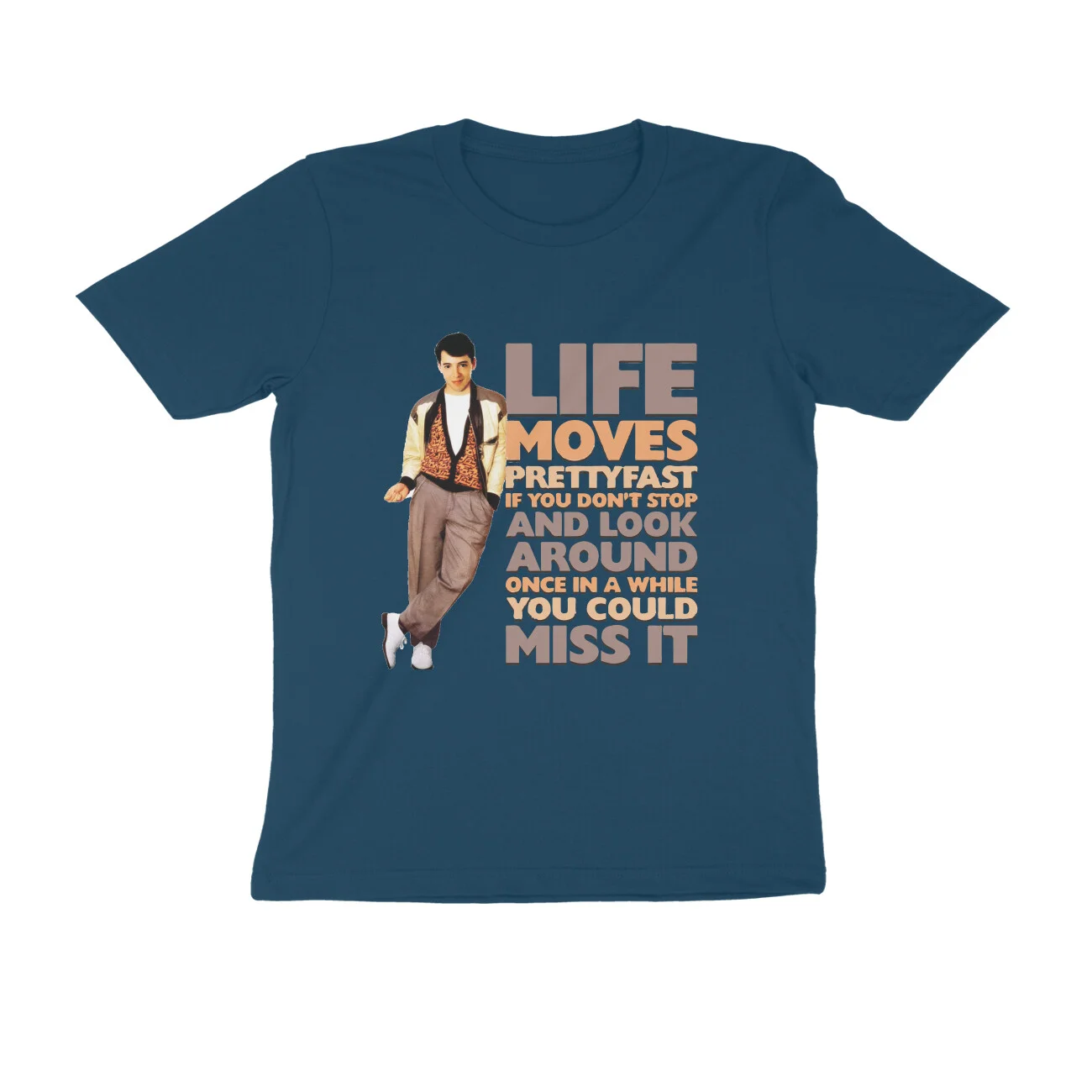 front-6255e5ddcf122-Navy_Blue_S_Men_Round.jpg ferris bueller's day off T-Shirt | Life moves pretty fast - Image 1