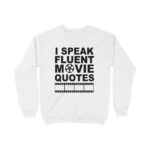 movies sweatshirt | fluent movie quotes