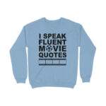 movies sweatshirt | fluent movie quotes