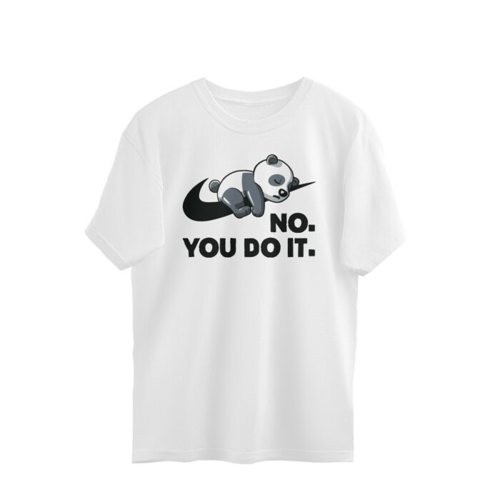 quirky oversized t shirt | no you do it