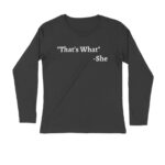 thats what she said full sleeves t shirt | the office