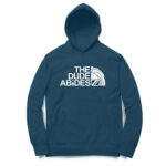the big lebowski hoodie| dude abides