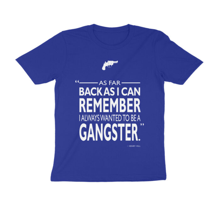 goodfellas t shirt | gangster quote