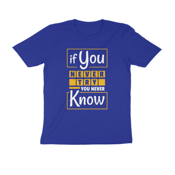 never try never know t shirt