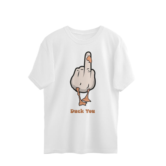 funny oversized t shirt | duck you