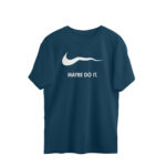 funny brand oversized t shirt | may be do it