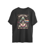 dark side of the coffee oversized t shirt