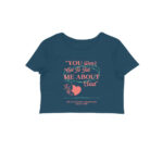 swiftie crop top | you don't tell me about sad
