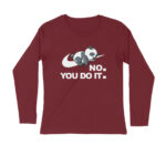 cool full sleeves t shirt | no you do it