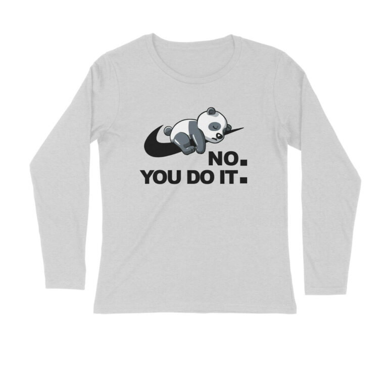 no you do it full sleeves t shirt | light color
