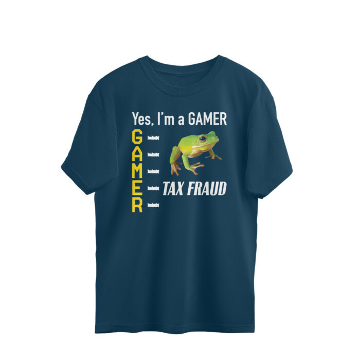 gamer oversized t shirt | tax fraud meme