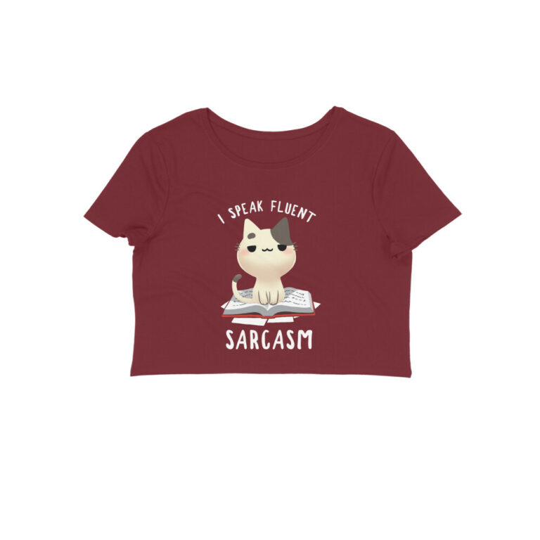 i speak fluent sarcasm crop top