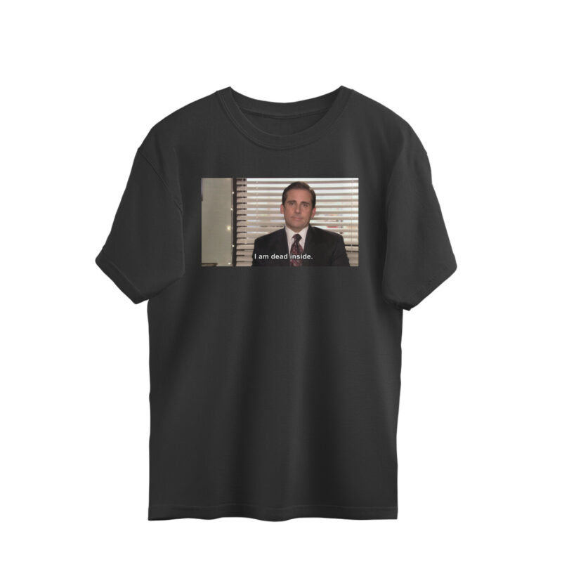 the office oversized t shirt | dead inside