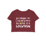 alcohol is a solution crop top