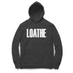 loathe hoodie | minimalistic