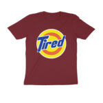 tide tired t shirt (dark colors)
