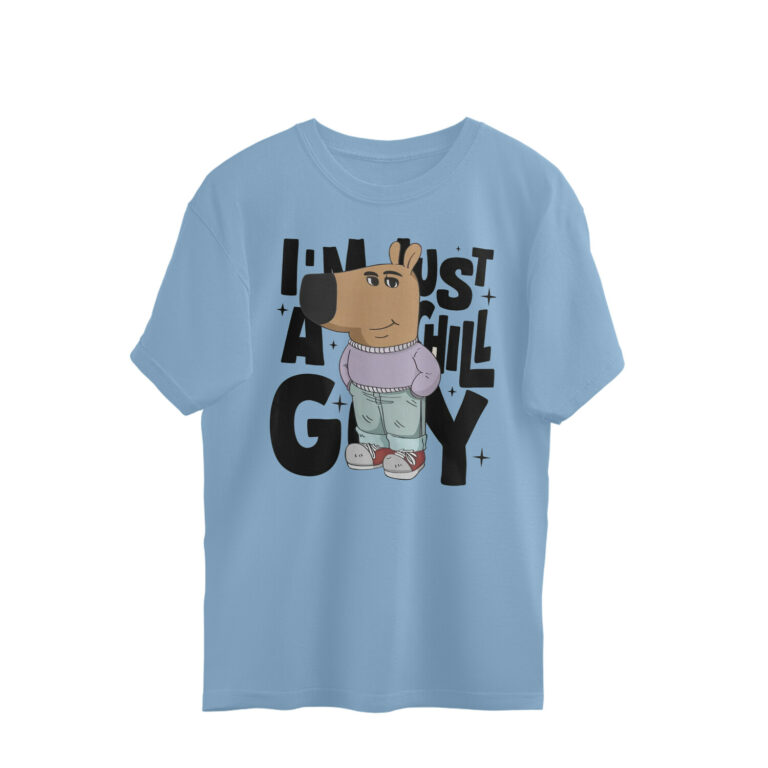 just a chill guy oversized t shirt | meme