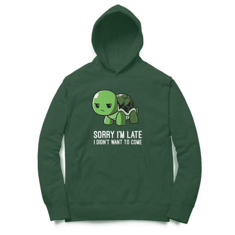 sorry i'm late hoodie