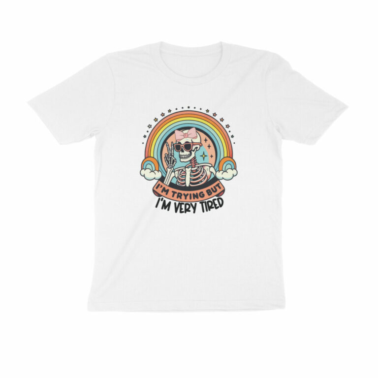 cute t shirt trying but tired