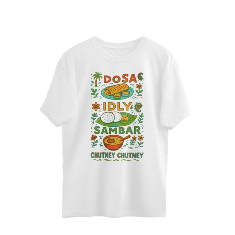dosa idly sambar oversized t shirt