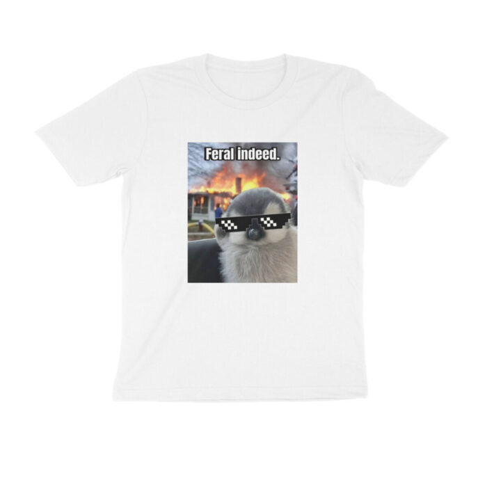 feral indeed meme t shirt