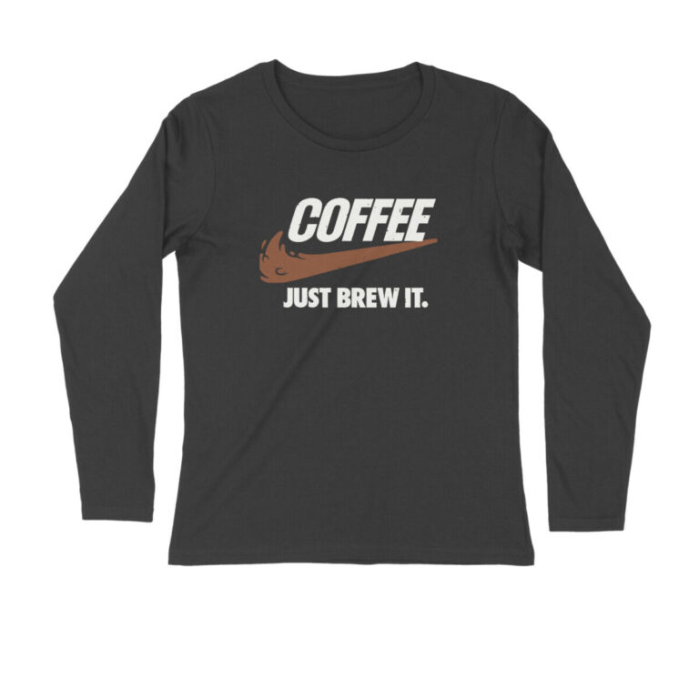 coffee lover full t shirt just brew it