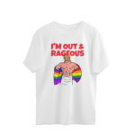 pride oversized t shirt out and rageous