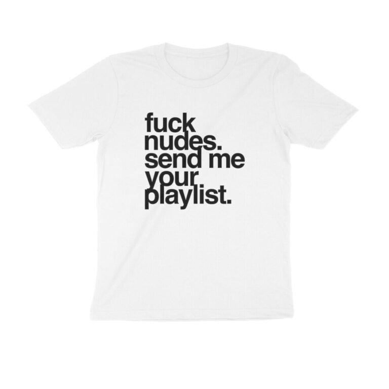send me your playlist t shirt