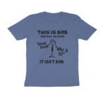 this isn't bob t shirt