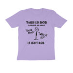 this isn't bob t shirt