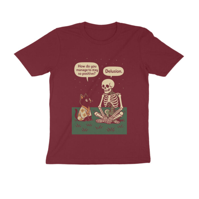 positive thinking funny t shirt delusion