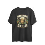 beer lover oversized t shirt one true love