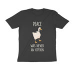 peace was never an option t shirt
