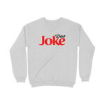 diet joke sweatshirt twisted logo