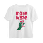 wine lover oversized t shirt more wine