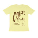 coffee lover t shirt coffee is always a good idea