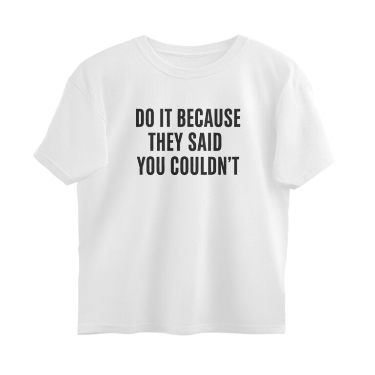 motivation quote oversized t shirt do it because