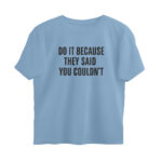 motivation quote oversized t shirt do it because