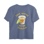save water oversized t shirt tequila