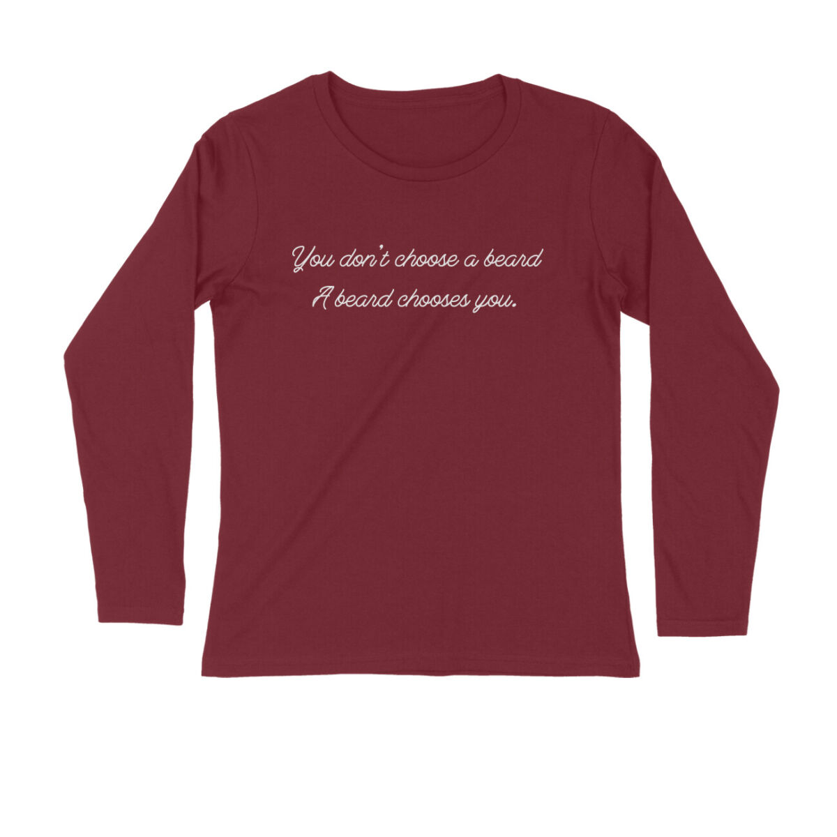 front-695914fc75ac9-Maroon_M_Men_Round_Long_Sleeves.jpg beard lover full sleeves t shirt (both sides)