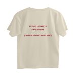 he said he wants housewife oversized t shirt (back print)