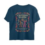 caffeine queen oversized t shirt you can brew