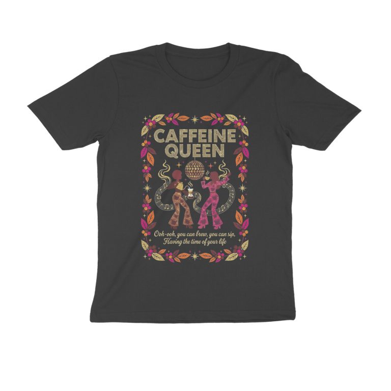 caffeine queen t shirt you can brew