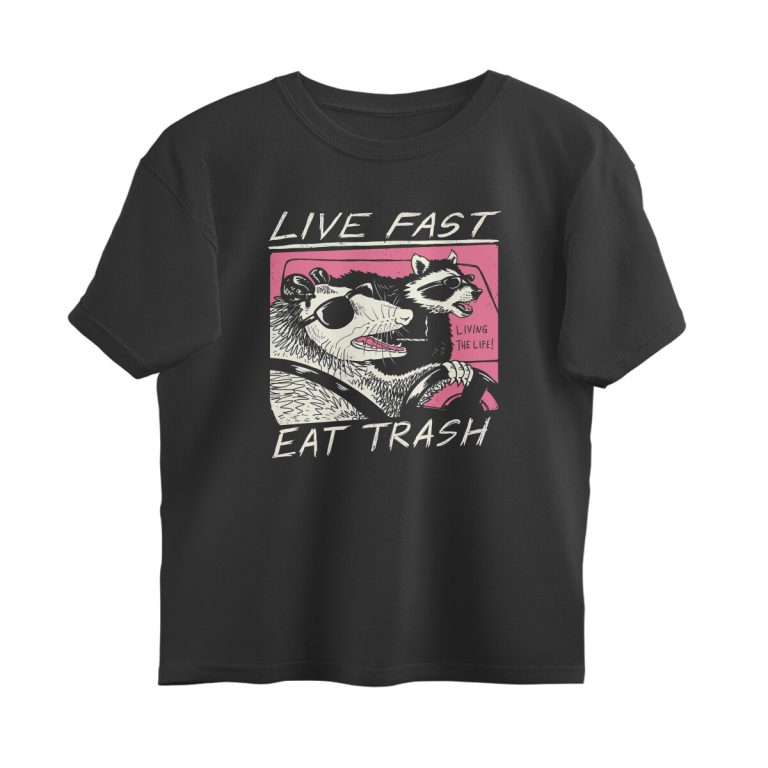 live fast eat trash oversized t shirt