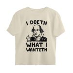 shakespeare funny oversized t shirt i doeth