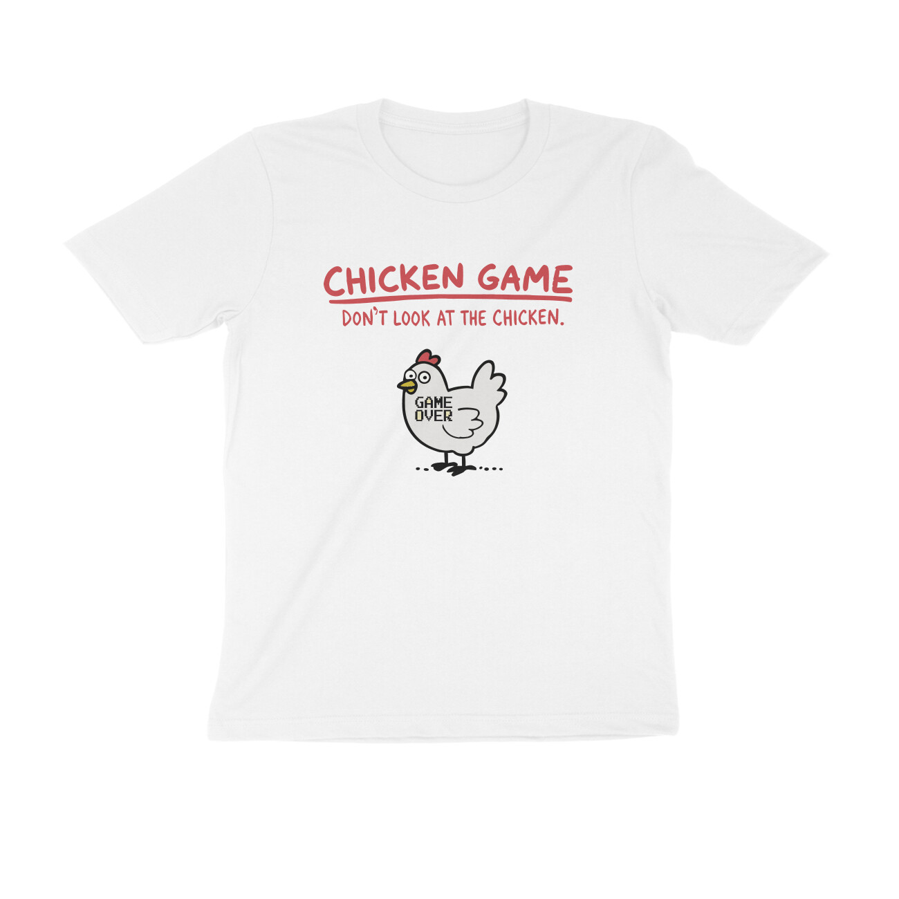 front-6a2a9ff2b5c40-White_S_Men_Round.jpg chicken game t shirt don't look at the chicken