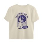 leaving reality oversized t shirt entering fiction