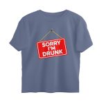 sorry i'm drunk oversized t shirt