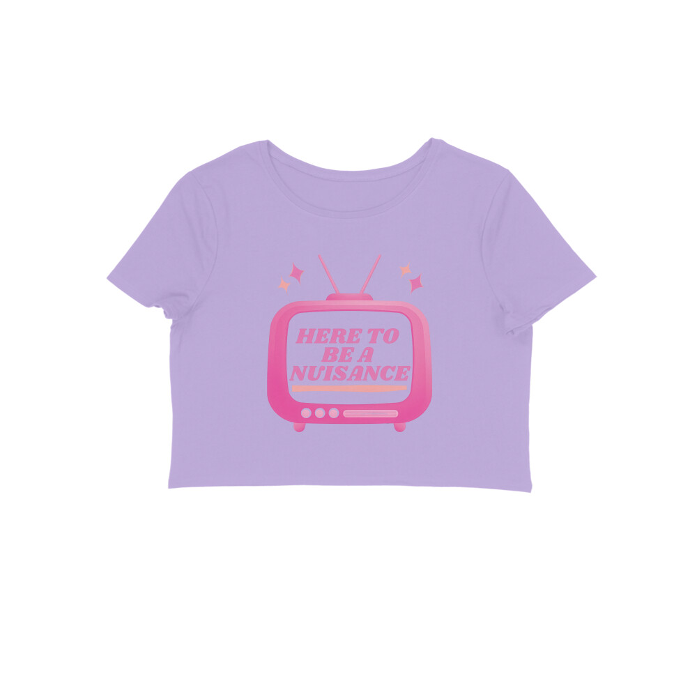 Here To Be A Nuisance Crop Top - Iris Lavender front 6a6271f6e8a3f iris lavender s women crop top.jpg