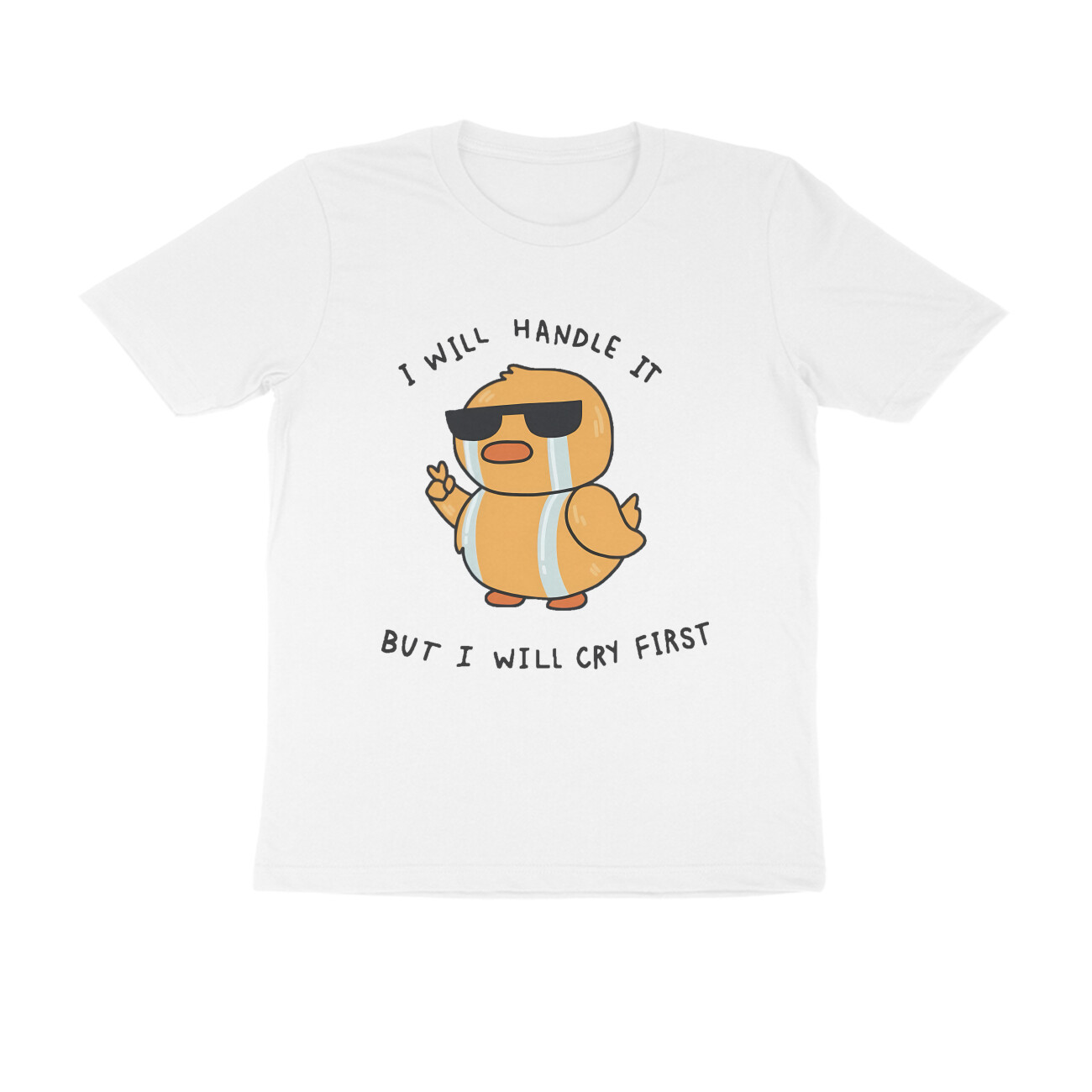 Duck T-shirt - I Will Handle It - White front 6a73b6be4292c white s men round.jpg